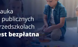Ile godzin w przedszkolu jest bezpłatnych? Sprawdź, co musisz wiedzieć