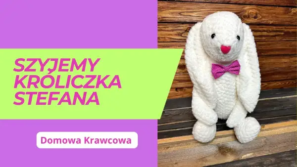 Jak uszyć królika przytulankę: proste kroki i sprawdzone porady